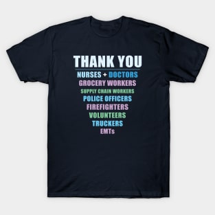 THANK YOU NURSES + DOCTORS T-Shirt